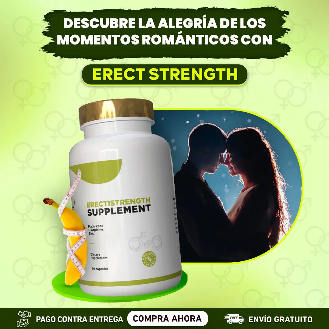 ERECT STRENGTH SUPPLEMENT